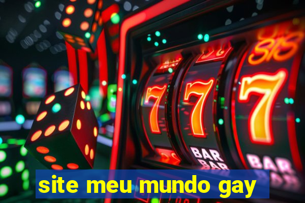 site meu mundo gay